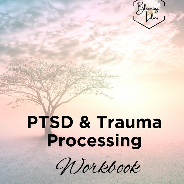 PTSD & Trauma Processing Workbook